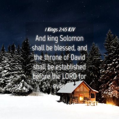Picture 04 - 1 Kings 2:45 KJV - And king Solomon shall be blessed, and the throne - Bible Verse Picture