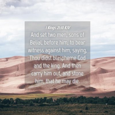 Picture 04 - 1 Kings 21:10 KJV - And set two men, sons of Belial, before him, to - Bible Verse Picture