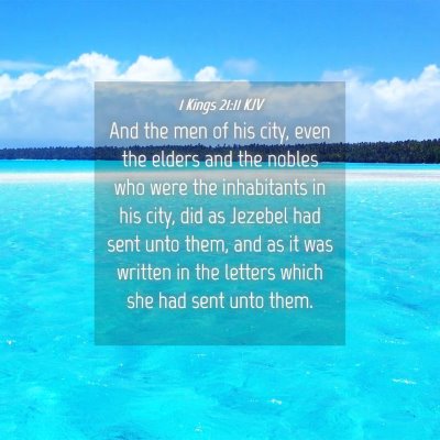 Picture 04 - 1 Kings 21:11 KJV - And the men of his city, even the elders and the - Bible Verse Picture
