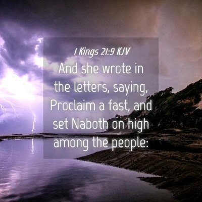 Picture 04 - 1 Kings 21:9 KJV - And she wrote in the letters, saying, Proclaim a - Bible Verse Picture