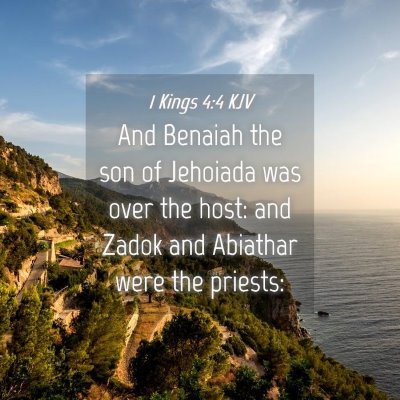 Picture 04 - 1 Kings 4:4 KJV - And Benaiah the son of Jehoiada was over the - Bible Verse Picture