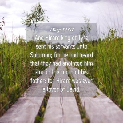 Picture 04 - 1 Kings 5:1 KJV - And Hiram king of Tyre sent his servants unto - Bible Verse Picture