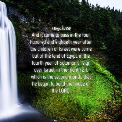 Picture 04 - 1 Kings 6:1 KJV - And it came to pass in the four hundred and - Bible Verse Picture