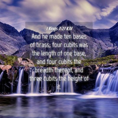 Picture 04 - 1 Kings 7:27 KJV - And he made ten bases of brass; four cubits was - Bible Verse Picture