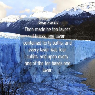 Picture 04 - 1 Kings 7:38 KJV - Then made he ten lavers of brass: one laver - Bible Verse Picture
