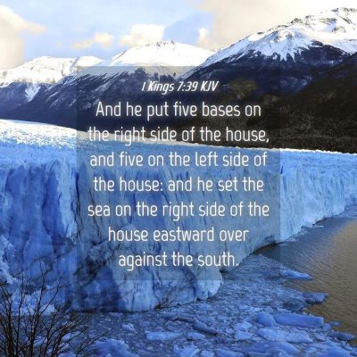 Picture 04 - 1 Kings 7:39 KJV - And he put five bases on the right side of the - Bible Verse Picture