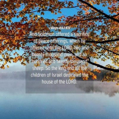 Picture 04 - 1 Kings 8:63 KJV - And Solomon offered a sacrifice of peace - Bible Verse Picture
