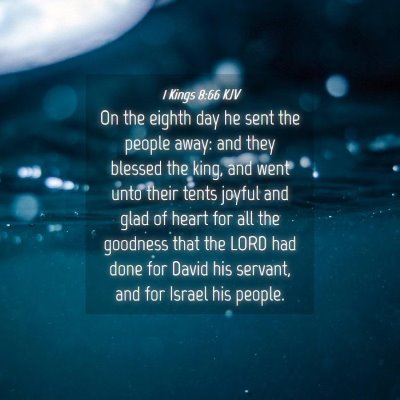 Picture 04 - 1 Kings 8:66 KJV - On the eighth day he sent the people away: and - Bible Verse Picture