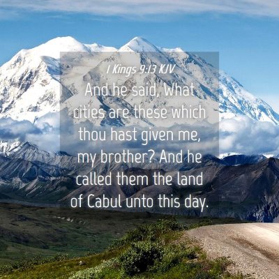 Picture 04 - 1 Kings 9:13 KJV - And he said, What cities are these which thou - Bible Verse Picture