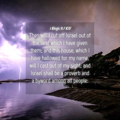 Picture 04 - 1 Kings 9:7 KJV - Then will I cut off Israel out of the land which - Bible Verse Picture
