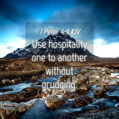 Picture 04 - 1 Peter 4:9 KJV - Use hospitality one to another without - Bible Verse Picture