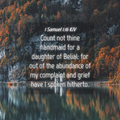 Picture 04 - 1 Samuel 1:16 KJV - Count not thine handmaid for a daughter of - Bible Verse Picture