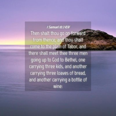 Picture 04 - 1 Samuel 10:3 KJV - Then shalt thou go on forward from thence, and - Bible Verse Picture