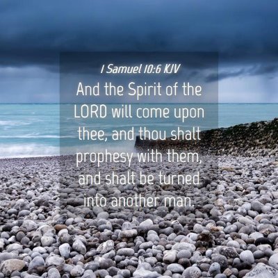 Picture 04 - 1 Samuel 10:6 KJV - And the Spirit of the LORD will come upon thee, - Bible Verse Picture