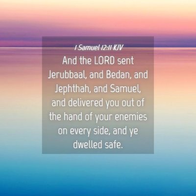 Picture 04 - 1 Samuel 12:11 KJV - And the LORD sent Jerubbaal, and Bedan, and - Bible Verse Picture