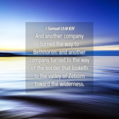 Picture 04 - 1 Samuel 13:18 KJV - And another company turned the way to Bethhoron: - Bible Verse Picture