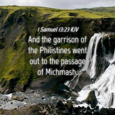 Picture 04 - 1 Samuel 13:23 KJV - And the garrison of the Philistines went out to - Bible Verse Picture