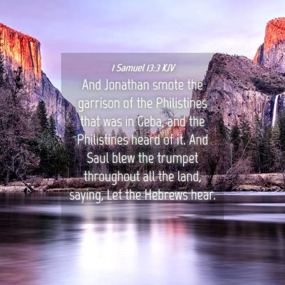Picture 04 - 1 Samuel 13:3 KJV - And Jonathan smote the garrison of the - Bible Verse Picture