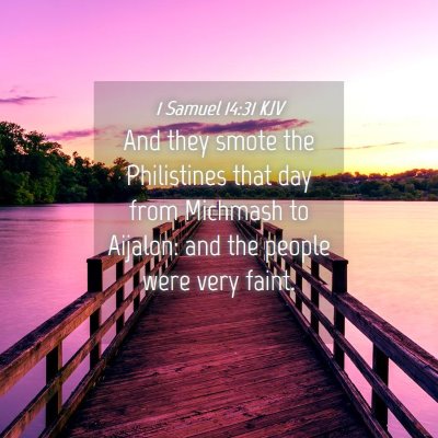 Picture 04 - 1 Samuel 14:31 KJV - And they smote the Philistines that day from - Bible Verse Picture