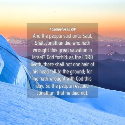 Picture 04 - 1 Samuel 14:45 KJV - And the people said unto Saul, Shall Jonathan - Bible Verse Picture