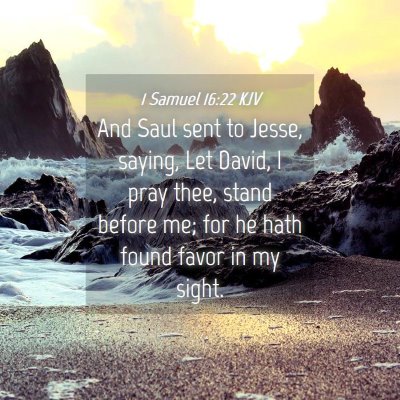 Picture 04 - 1 Samuel 16:22 KJV - And Saul sent to Jesse, saying, Let David, I pray - Bible Verse Picture