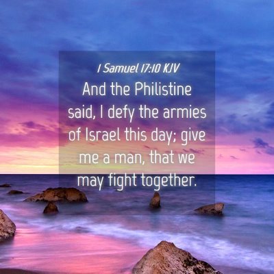 Picture 04 - 1 Samuel 17:10 KJV - And the Philistine said, I defy the armies of - Bible Verse Picture