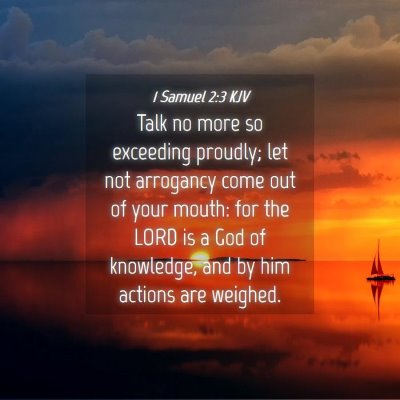 Picture 04 - 1 Samuel 2:3 KJV - Talk no more so exceeding proudly; let not - Bible Verse Picture
