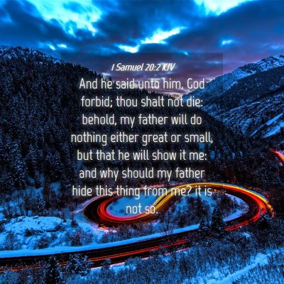 Picture 04 - 1 Samuel 20:2 KJV - And he said unto him, God forbid; thou shalt not - Bible Verse Picture