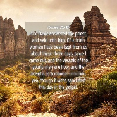 Picture 04 - 1 Samuel 21:5 KJV - And David answered the priest, and said unto him, - Bible Verse Picture