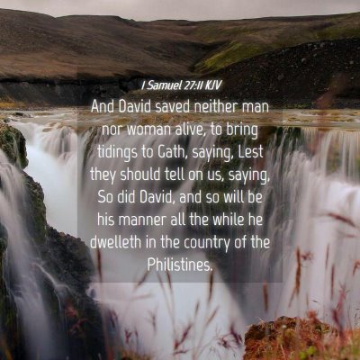 Picture 04 - 1 Samuel 27:11 KJV - And David saved neither man nor woman alive, to - Bible Verse Picture