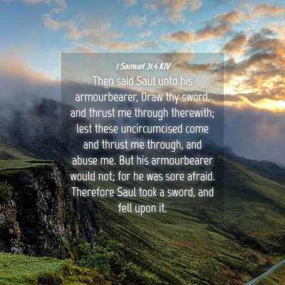 Picture 04 - 1 Samuel 31:4 KJV - Then said Saul unto his armourbearer, Draw thy - Bible Verse Picture