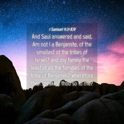Picture 04 - 1 Samuel 9:21 KJV - And Saul answered and said, Am not I a Benjamite, - Bible Verse Picture