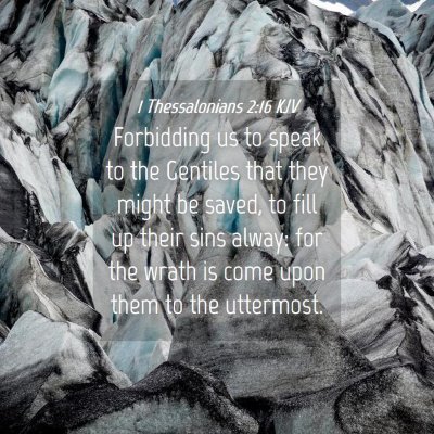 Picture 04 - 1 Thessalonians 2:16 KJV - Forbidding us to speak to the Gentiles that they - Bible Verse Picture