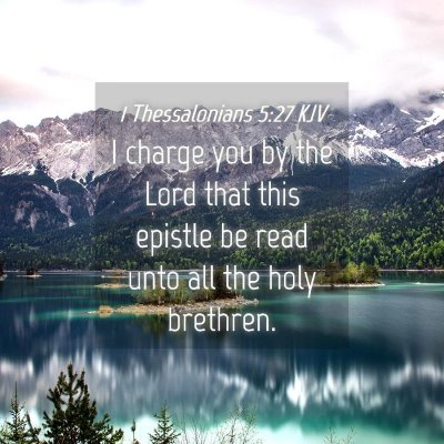 Picture 04 - 1 Thessalonians 5:27 KJV - I charge you by the Lord that this epistle be - Bible Verse Picture