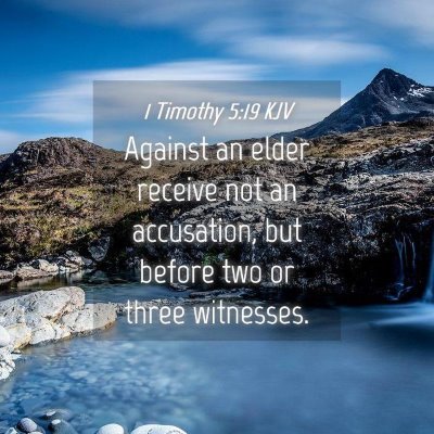 Picture 04 - 1 Timothy 5:19 KJV - Against an elder receive not an accusation, but - Bible Verse Picture