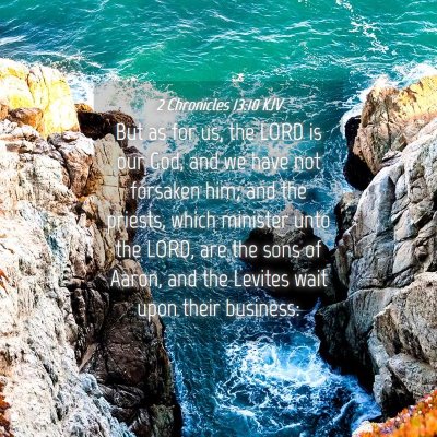Picture 04 - 2 Chronicles 13:10 KJV - But as for us, the LORD is our God, and we have - Bible Verse Picture