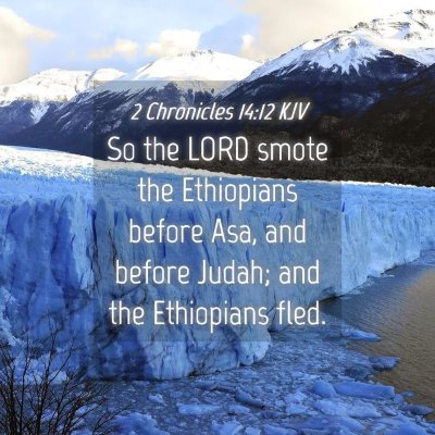 Picture 04 - 2 Chronicles 14:12 KJV - So the LORD smote the Ethiopians before Asa, and - Bible Verse Picture