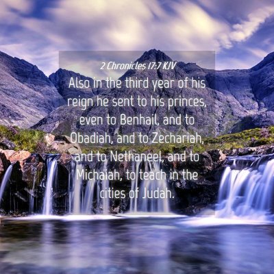Picture 04 - 2 Chronicles 17:7 KJV - Also in the third year of his reign he sent to - Bible Verse Picture