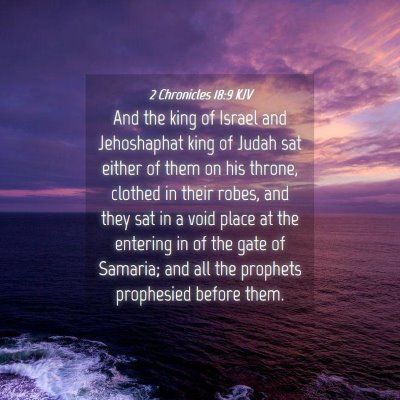 Picture 04 - 2 Chronicles 18:9 KJV - And the king of Israel and Jehoshaphat king of - Bible Verse Picture