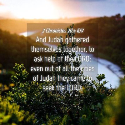 Picture 04 - 2 Chronicles 20:4 KJV - And Judah gathered themselves together, to ask - Bible Verse Picture