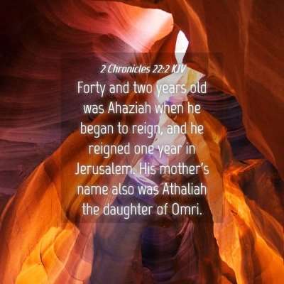 Picture 04 - 2 Chronicles 22:2 KJV - Forty and two years old was Ahaziah when he began - Bible Verse Picture
