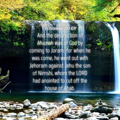 Picture 04 - 2 Chronicles 22:7 KJV - And the destruction of Ahaziah was of God by - Bible Verse Picture