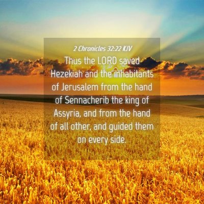 Picture 04 - 2 Chronicles 32:22 KJV - Thus the LORD saved Hezekiah and the inhabitants - Bible Verse Picture