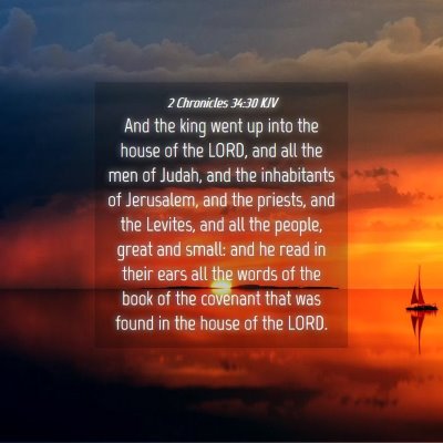 Picture 04 - 2 Chronicles 34:30 KJV - And the king went up into the house of the LORD, - Bible Verse Picture