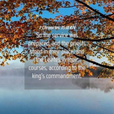 Picture 04 - 2 Chronicles 35:10 KJV - So the service was prepared, and the priests - Bible Verse Picture