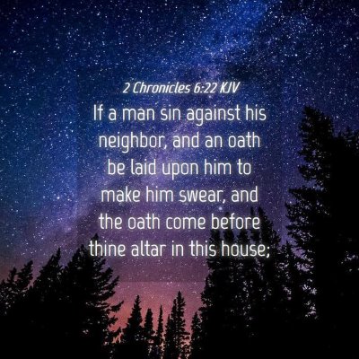 Picture 04 - 2 Chronicles 6:22 KJV - If a man sin against his neighbor, and an oath be - Bible Verse Picture