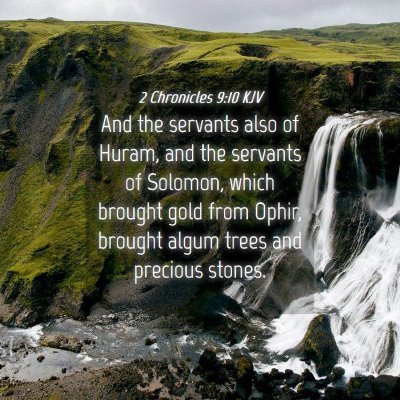 Picture 04 - 2 Chronicles 9:10 KJV - And the servants also of Huram, and the servants - Bible Verse Picture