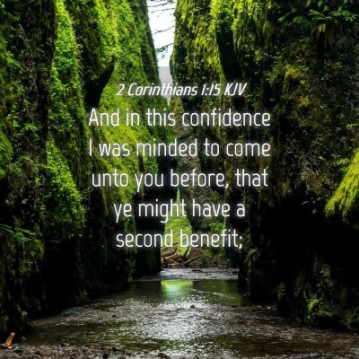 Picture 04 - 2 Corinthians 1:15 KJV - And in this confidence I was minded to come unto - Bible Verse Picture