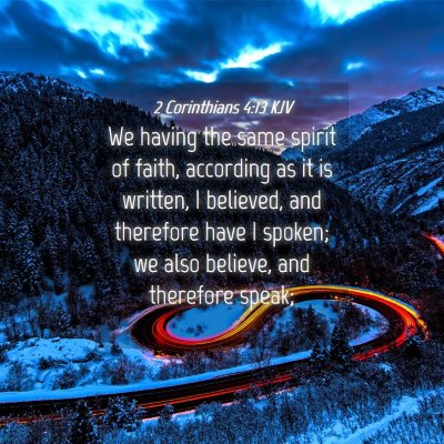 Picture 04 - 2 Corinthians 4:13 KJV - We having the same spirit of faith, according as - Bible Verse Picture