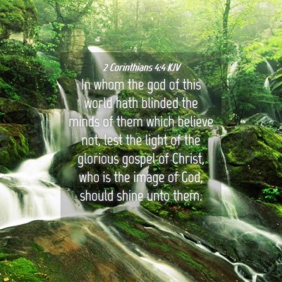 Picture 04 - 2 Corinthians 4:4 KJV - In whom the god of this world hath blinded the - Bible Verse Picture